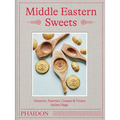 Middle Eastern Sweets: Desserts, Pastries, Creams & Treats - Hardcover