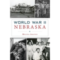 World War II Nebraska - Paperback