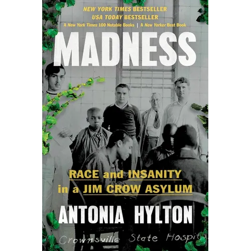 Madness: Race and Insanity in a Jim Crow Asylum - Hardcover