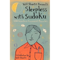 Will Shortz Presents Sleepless with Sudoku: 100 Wordless Crossword Puzzles - Paperback