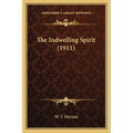 The Indwelling Spirit (1911) - Paperback