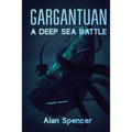 Gargantuan: A Deep Sea Battle - Paperback