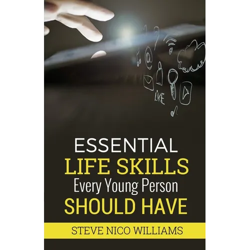 Essential Life Skills Every Young Person Should Have - Paperback