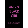 Angry Black Girl - Paperback