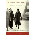 A World Made New: Eleanor Roosevelt and the Universal Declaration of Human Rights - Paperback