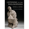 Listening to the Philosophers: Notes on Notes - Paperback