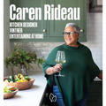 Caren Rideau: Kitchen Designer, Vintner, Entertaining at Home - Hardcover
