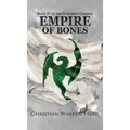 Empire of Bones - Hardcover