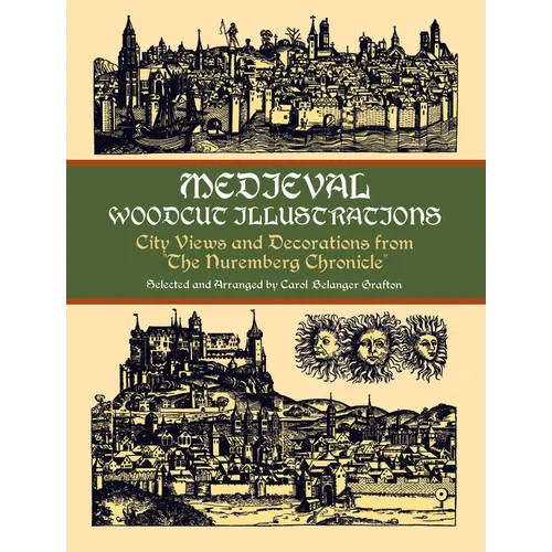 Medieval Woodcut Illustrations: City Views and Decorations from the Nuremberg Chronicle - Paperback