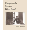 Essays on the Modern Wind Band - Paperback
