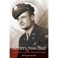 Letters from Bud: The WW2 War Diary and Letters of John "Bud" Brandenburg - Paperback