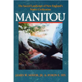 Manitou: The Sacred Landscape of New England's Native Civilization - Paperback