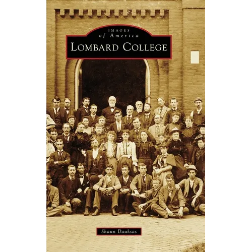 Lombard College - Hardcover