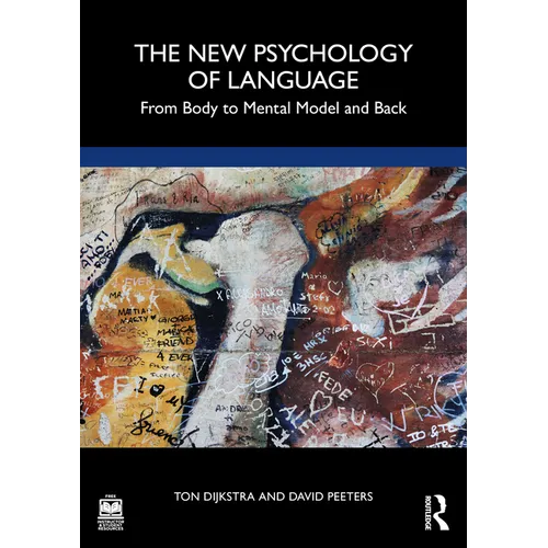 The New Psychology of Language: From Body to Mental Model and Back - Paperback