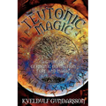 Teutonic Magic: A Guide to Germanic Divination, Lore and Magic - Paperback