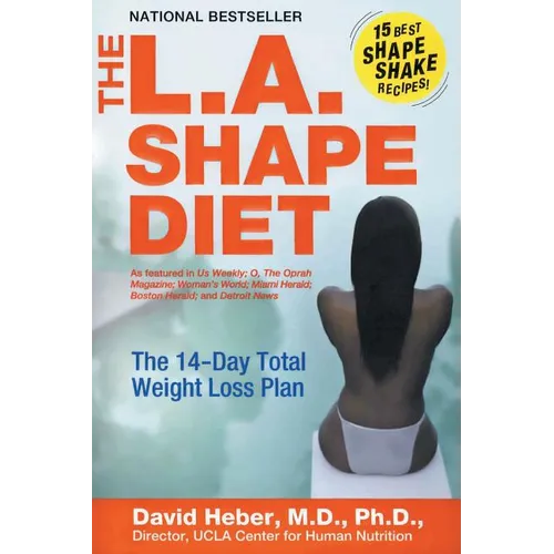 The L.A. Shape Diet: The 14-Day Total Weight-Loss Plan - Paperback