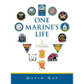 One Marine's Life - Hardcover