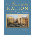 The American Nation: Primary Sources - Paperback