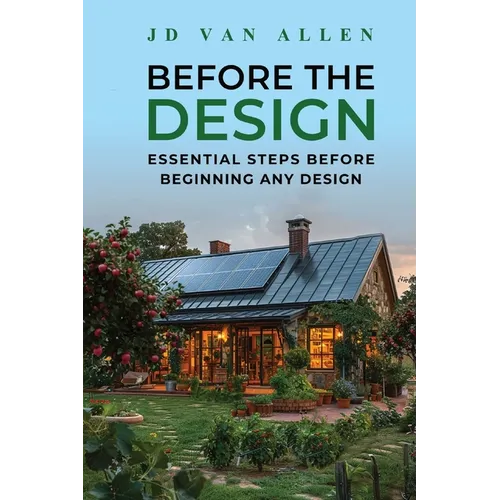 Before The Design: Essential steps before beginning any design - Paperback