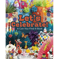 Let's Celebrate!: A Can-You-Find-It Book - Paperback