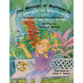 The Message of Monteverde / El Mensaje de Monteverde: An Adventure to Costa Rica's Cloud Forest / Una Aventura al Bosque Nuboso de Costa Rica - Paperback