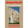 Divided World: Plays of Occupation and Dispossession - Paperback