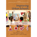 Improving Urban Schools: Equity and Access in K-12 Stem Education for All Students - Paperback