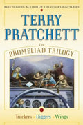The Bromeliad Trilogy: Truckers/Diggers/Wings - Hardcover