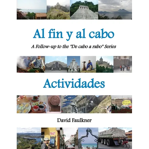 Al fin y al cabo - Actividades: A Follow-up to the "De cabo a rabo" Series - Paperback