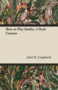 How to Play Samba, 3 Deck Canasta - Paperback