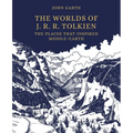 The Worlds of J. R. R. Tolkien: The Places That Inspired Middle-Earth - Hardcover