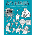 Let's Get Weird: An Adult Coloring Book - Paperback