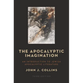 The Apocalyptic Imagination: An Introduction to Jewish Apocalyptic Literature - Paperback