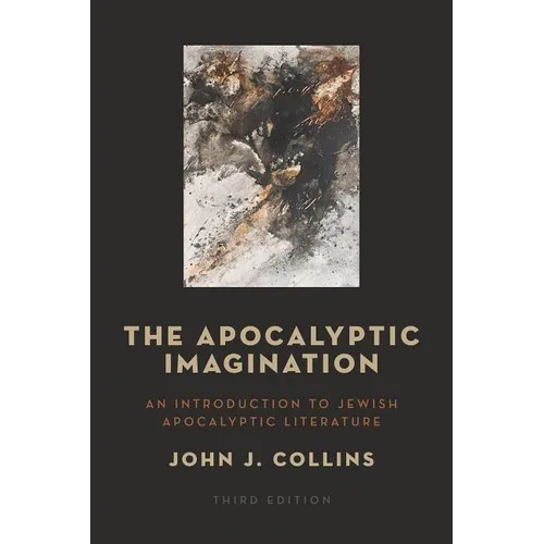 The Apocalyptic Imagination: An Introduction to Jewish Apocalyptic Literature - Paperback