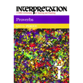 Proverbs: Interpretation: A Bible Commentary for Teaching and Preaching - Paperback