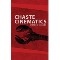 Chaste Cinematics - Paperback