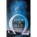 Allōs the Blue - Paperback