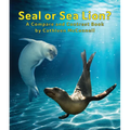 Seals or Sea Lions? a Compare and Contrast Book - Paperback