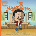I Am Mister Rogers - Hardcover