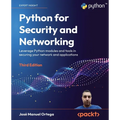 Python for Security and Networking - Third Edition: Leverage Python modules and tools in securing your network and applications - Paperback