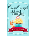 Cream Caramel and Murder - Paperback