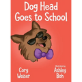 Dog Head Goes to School - Hardcover