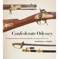 Confederate Odyssey: The George W. Wray Jr. Civil War Collection at the Atlanta History Center - Hardcover