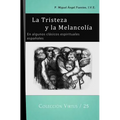 La Tristeza y la Melancolía: En algunos clásicos espirituales españoles - Paperback