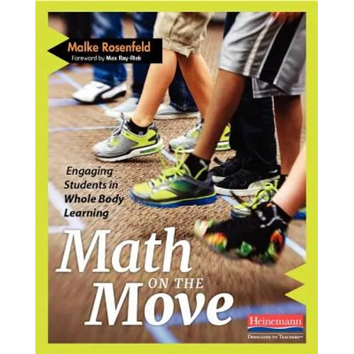 Math on the Move: Engaging Students in Whole Body Learning - Paperback