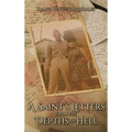 A Saint's Letters from the Depths of Hell - Hardcover