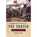 Remembering the Battle of the Crater: War as Murder - Hardcover