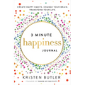 3 Minute Happiness Journal: Create Happy Habits. Change Your Brain. Transform Your Life. - Paperback