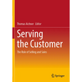 Serving the Customer: The Role of Selling and Sales - Paperback