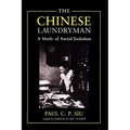 The Chinese Laundryman: A Study of Social Isolation - Paperback